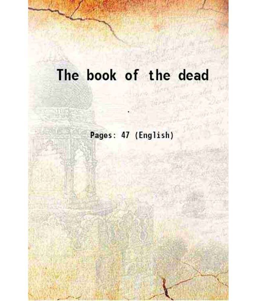     			The book of the dead 1920