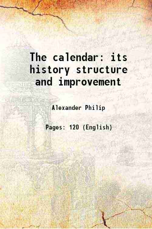     			The calendar its history structure and improvement 1921