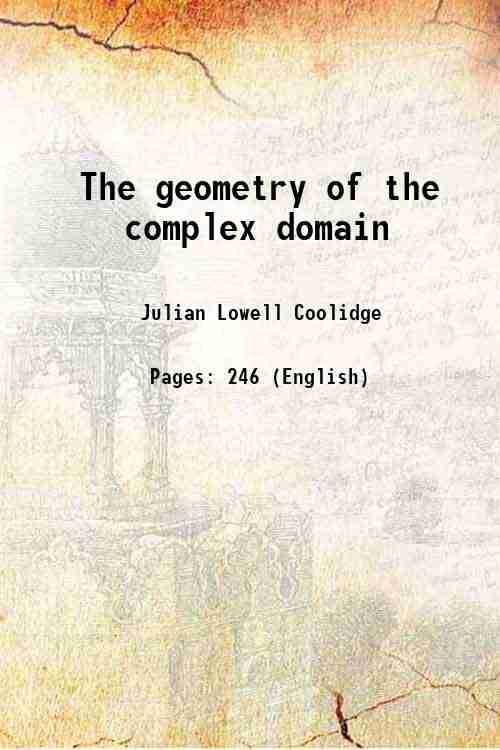 The geometry of the complex domain 1924 The geometry of the complex domain 1924