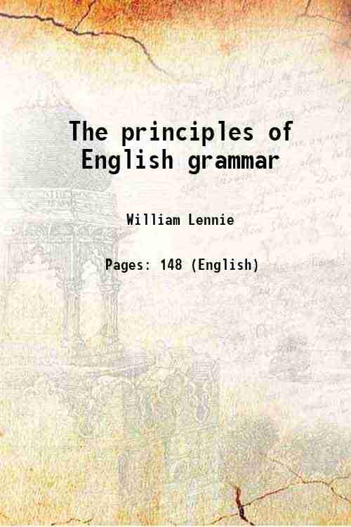     			The principles of English grammar 1863