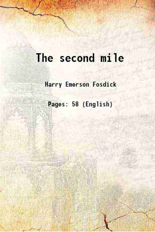     			The second mile 1908