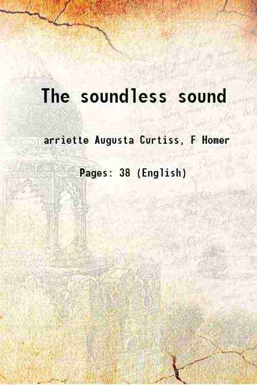     			The soundless sound 1911