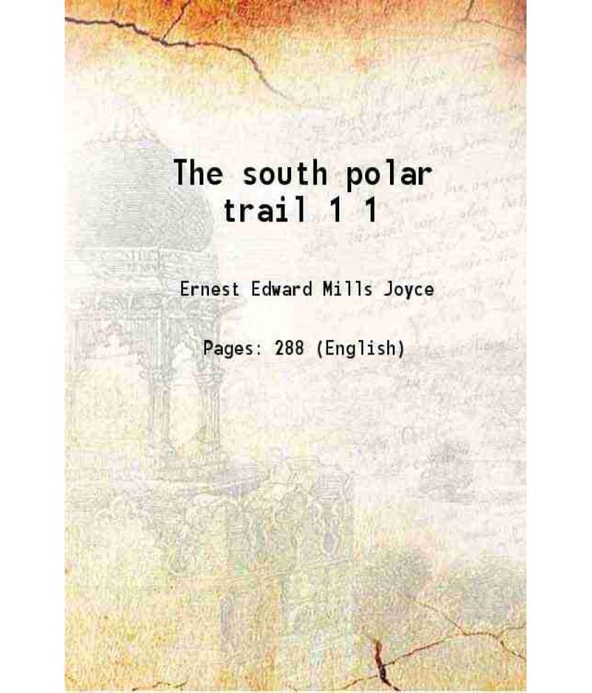 The south polar trail 1929 The south polar trail 1929