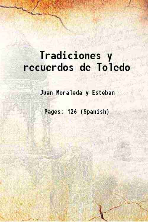     			Tradiciones y recuerdos de Toledo 1888