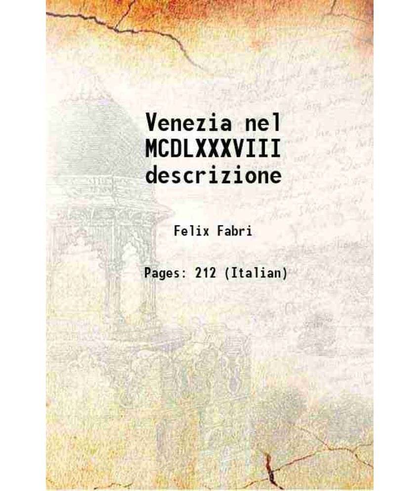     			Venezia nel MCDLXXXVIII descrizione 1881