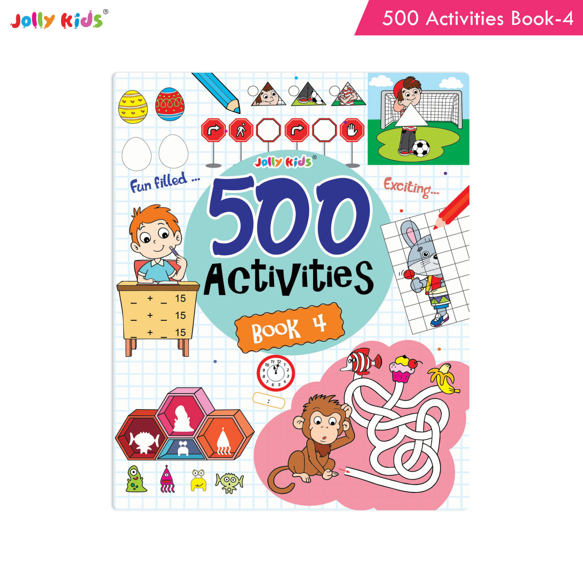 Jolly Kids Fun and Learn 500 Activities Book 4|Ages 3 - 8 years Thinking Skills Activities Books - Learning Counting, Spelling, Solve Puzzle Activities Jolly Kids Fun and Learn 500 Activities Book 4|Ages 3 - 8 years Thinking Skills Activities Books - Learning Counting, Spelling, Solve Puzzle Activities