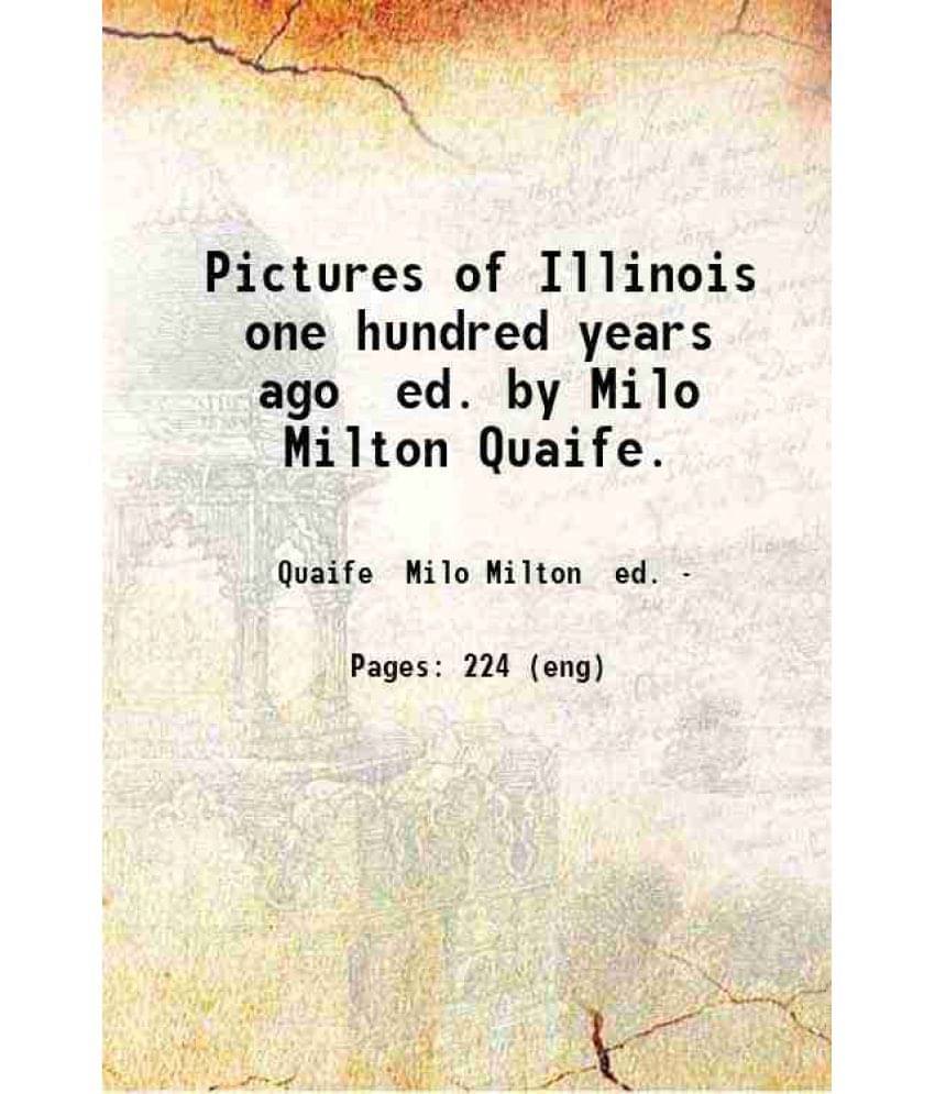     			Pictures of Illinois one hundred years ago 1918 [Hardcover]