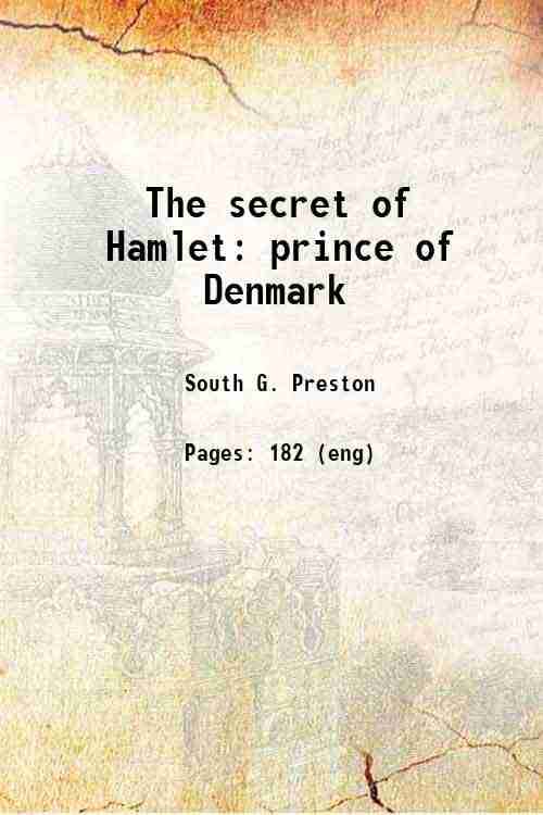     			The secret of Hamlet prince of Denmark 1897 [Hardcover]
