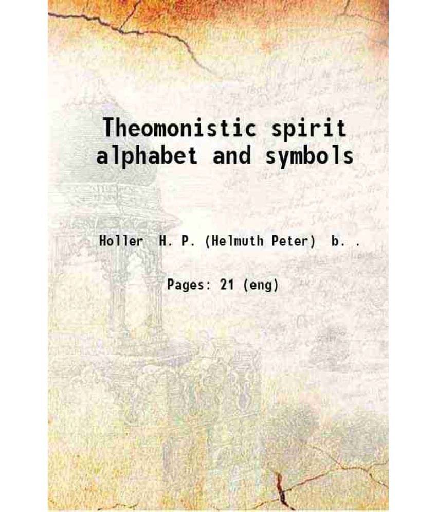     			Theomonistic spirit alphabet and symbols 1916 [Hardcover]