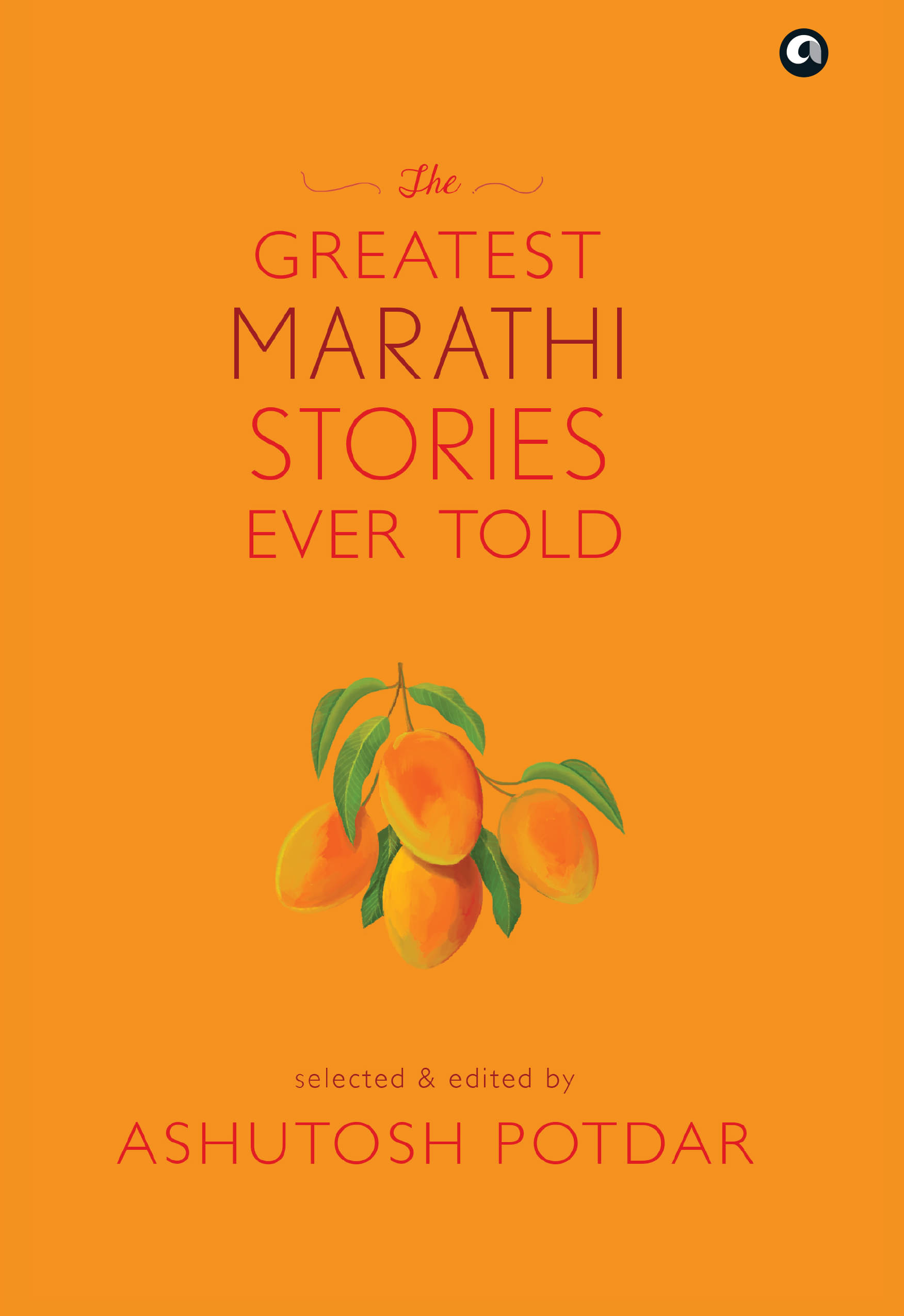 THE GREATEST MARATHI STORIES EVER TOLD THE GREATEST MARATHI STORIES EVER TOLD
