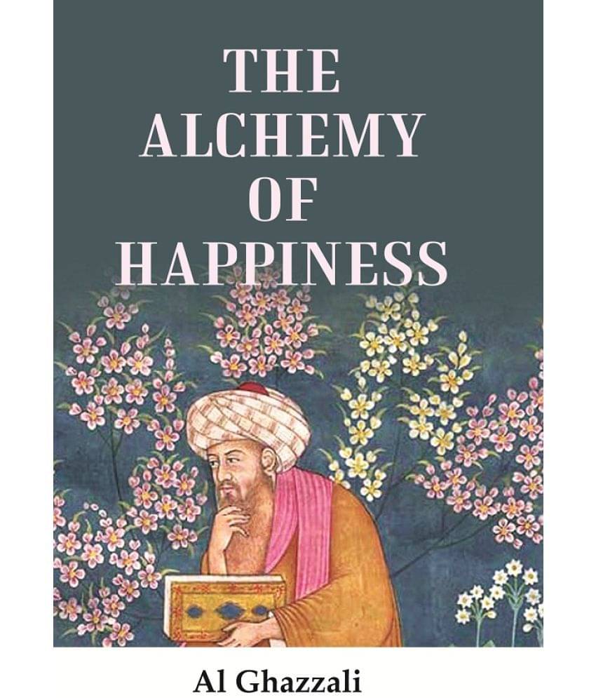     			The Alchemy of Happiness