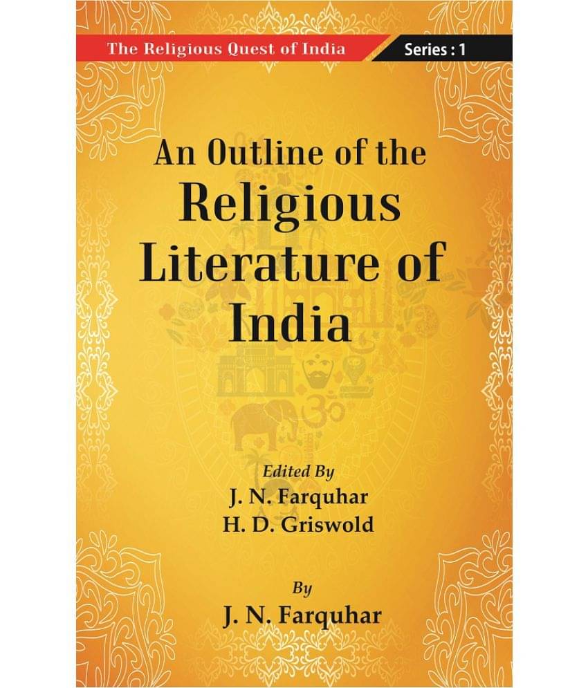 The Religious Quest of India: An Outline of the Religious Literature of India Volume Series : 1     			The Religious Quest of India: An Outline of the Religious Literature of India Volume Series : 1