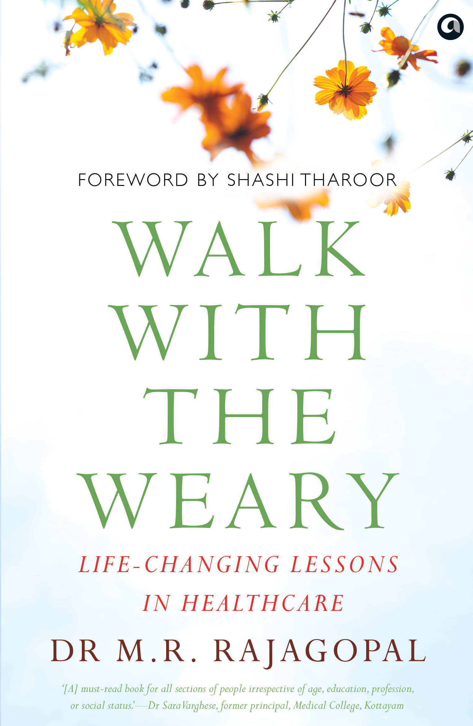     			WALK WITH THE WEARY: Life-changing Lessons in Healthcare
