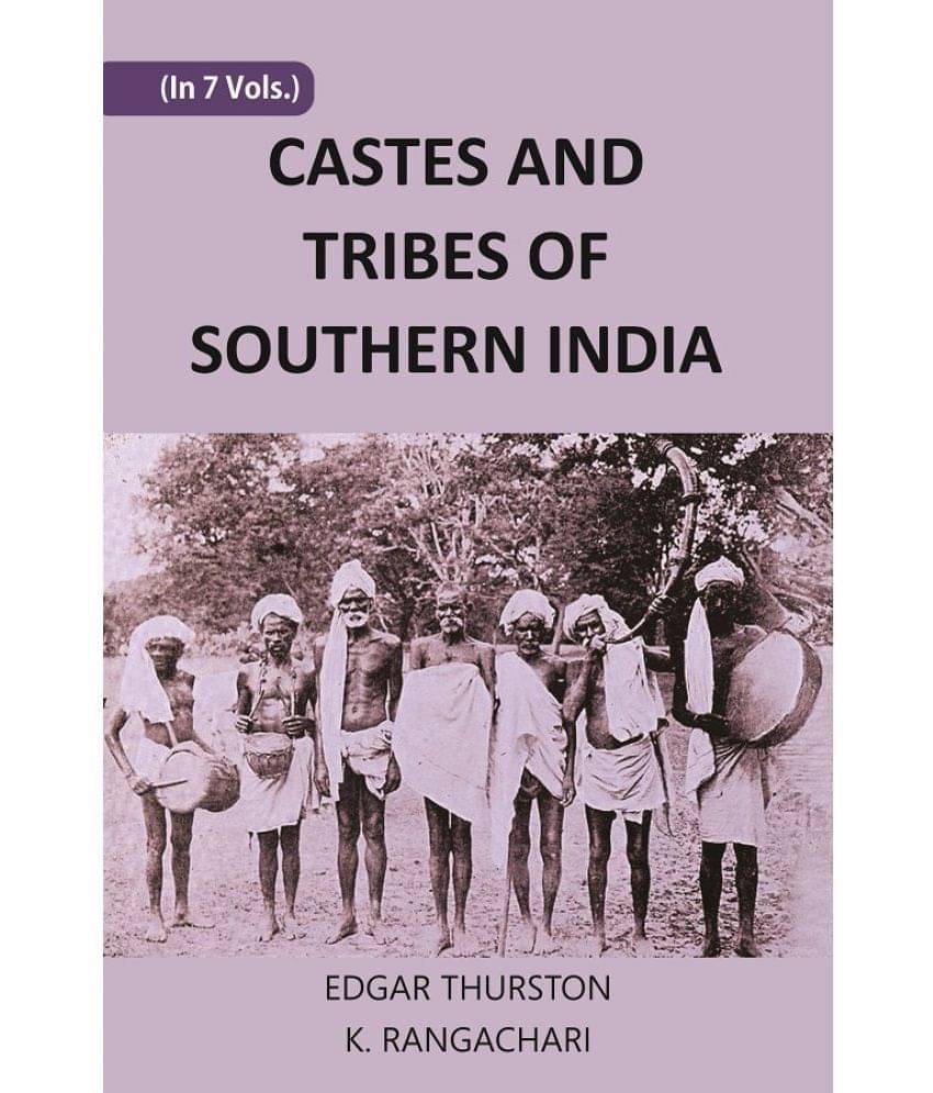 CASTES AND TRIBES OF SOUTHERN INDIA (M to P) Volume 5th CASTES AND TRIBES OF SOUTHERN INDIA (M to P) Volume 5th
