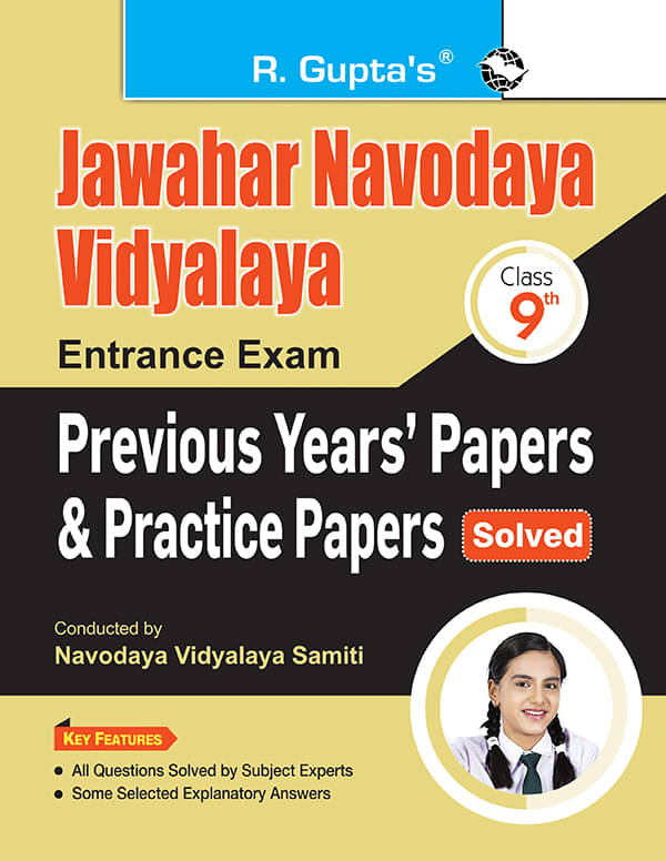 Jawahar Navodaya Vidyalaya (Class 9th) Entrance Exam - Previous Years' Papers & Practice Papers (Solved) Jawahar Navodaya Vidyalaya (Class 9th) Entrance Exam - Previous Years' Papers & Practice Papers (Solved)