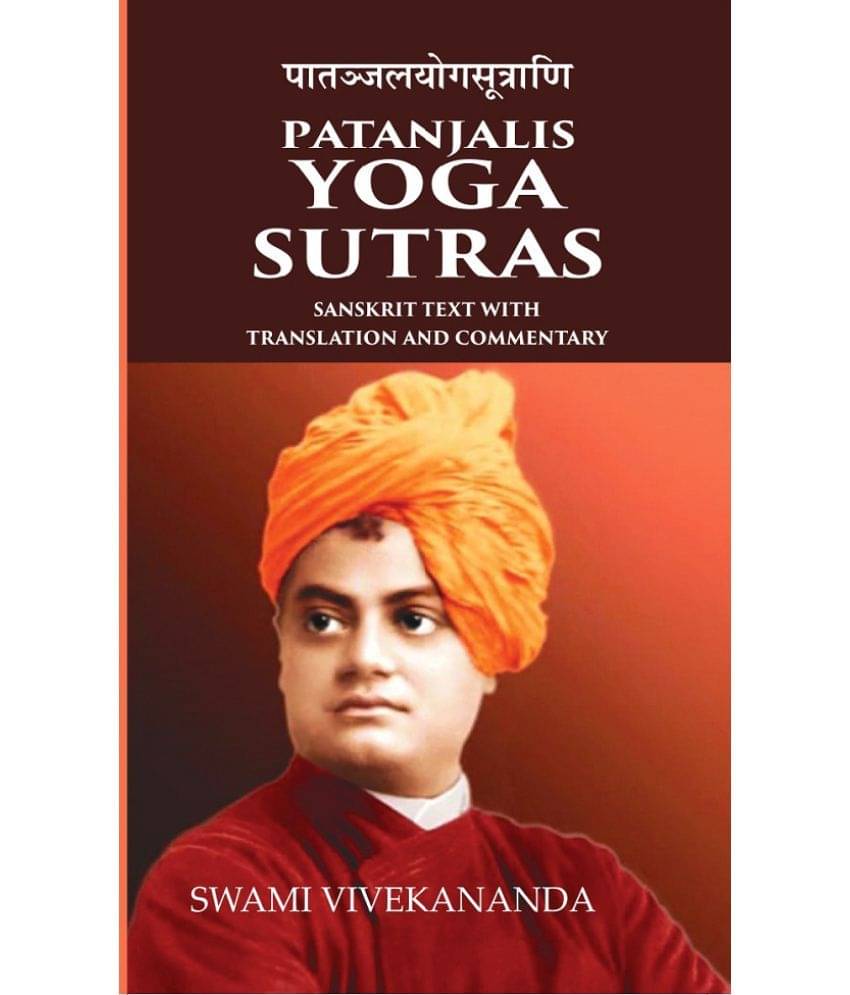     			Patanjalis Yoga Sutras Sanskrit text with Translation and Commentary