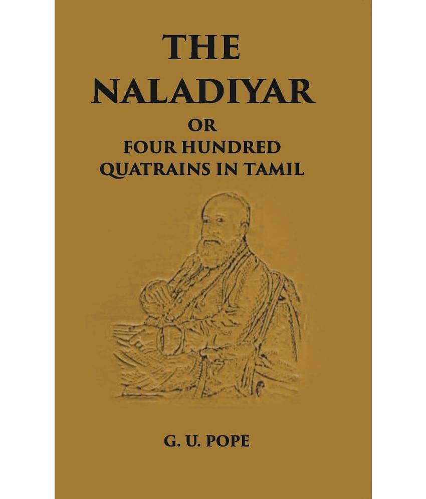    			The Naladiyar Or Four Hundred Quatrains In Tamil