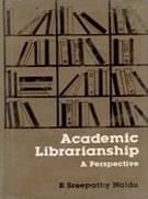     			Academic Librarianship: a Perspective