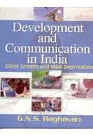 Development and Communication in India British Growth and Mass Deprivation Development and Communication in India British Growth and Mass Deprivation