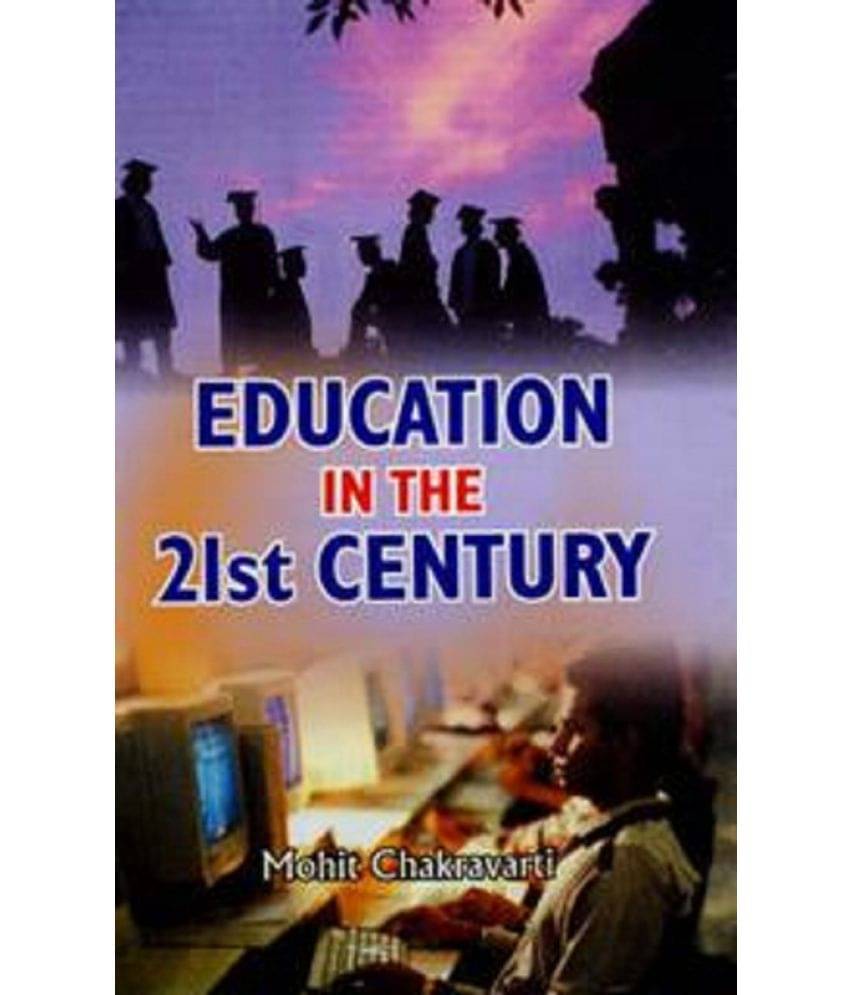     			Education in the 21St Century