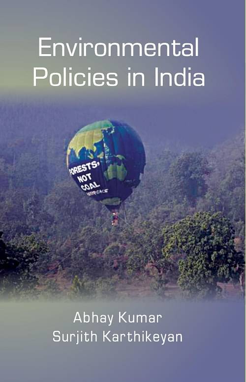 Enviornmental Policies in India Enviornmental Policies in India