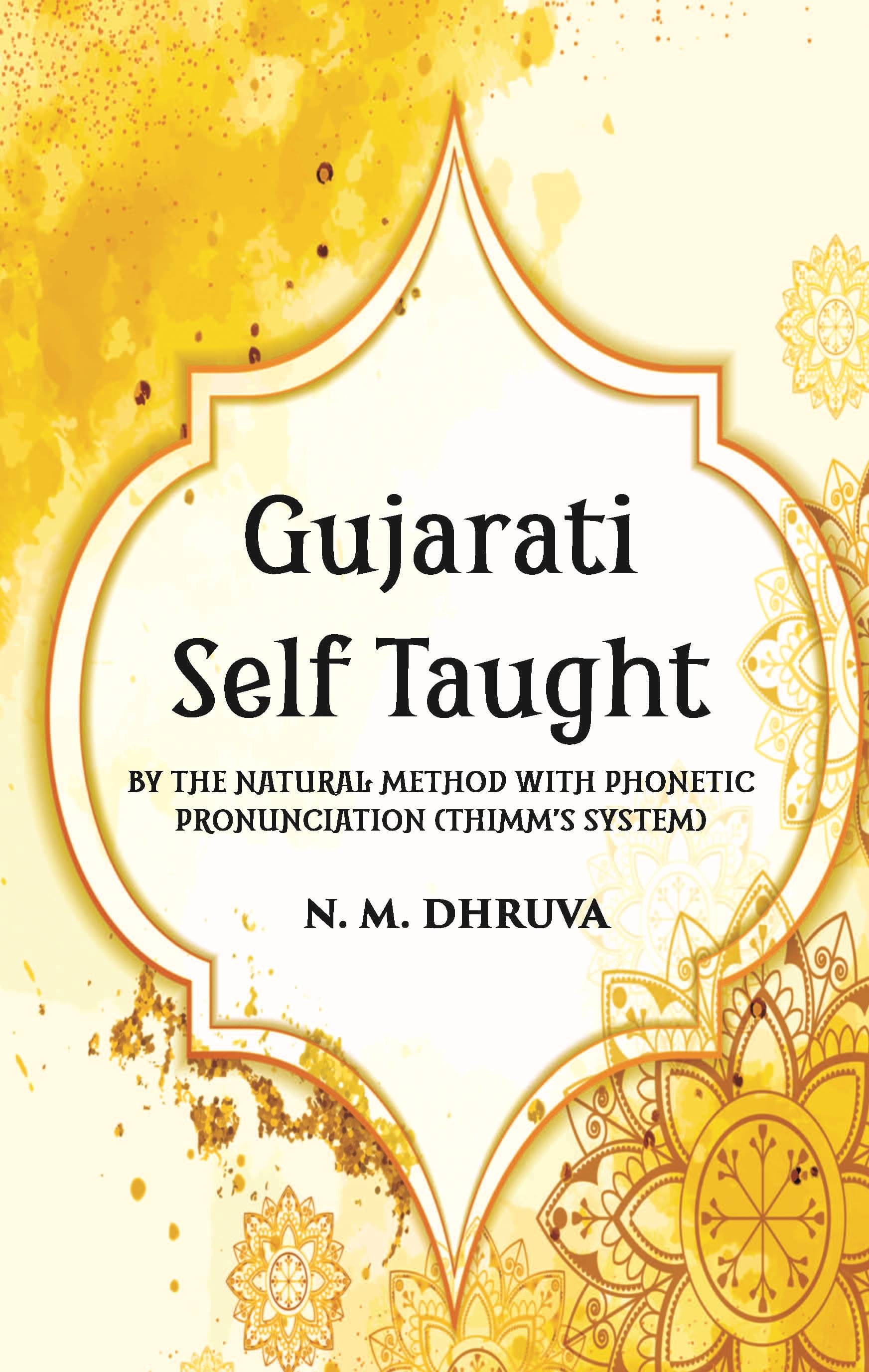     			Gujarati Self Taught (Thimm’s System)