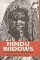     			Hindu Widows: a Study in Deprivation