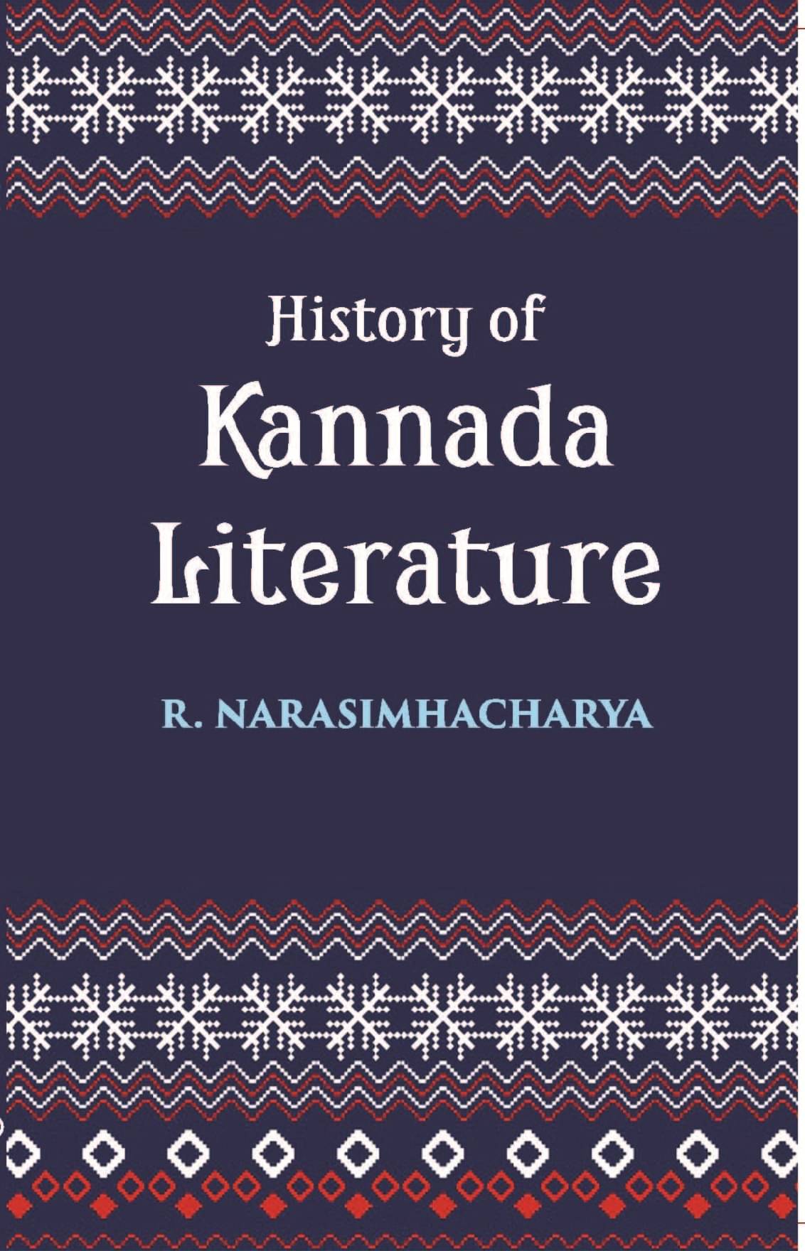     			History Of Kannada Literature: (Readership Lectures)