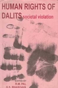 Human Rights of Dalit: Societal Violation Human Rights of Dalit: Societal Violation