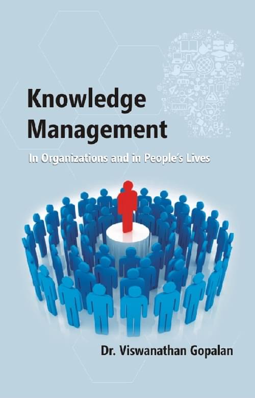     			Knowledge Management in Organisations and in People's Lives