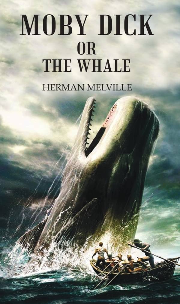     			MOBY DICK OR THE WHALE