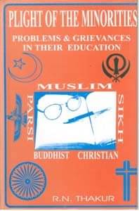 Plight of the Minorities: Problems and Grievances in Their Education Plight of the Minorities: Problems and Grievances in Their Education