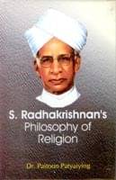 S. Radhakrishnan's Philosophy of Religion S. Radhakrishnan's Philosophy of Religion