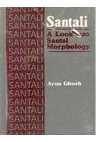     			Santali: a Look Into Santal Morphology