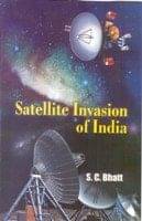     			Satelite Invasion of India