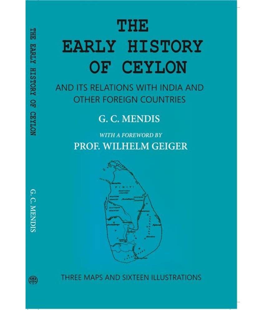 The Early History Of Ceylon And Its Relations With India And Other Foreign Countries The Early History Of Ceylon And Its Relations With India And Other Foreign Countries