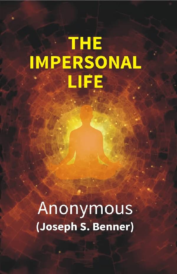     			The Impersonal Life