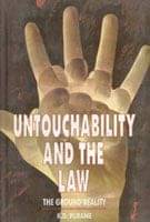 Untouchability and the Law: the Ground Reality Untouchability and the Law: the Ground Reality
