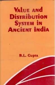 Value and Distribution System in Ancient India Value and Distribution System in Ancient India