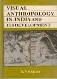     			Visual Anthropology in India and Its Development