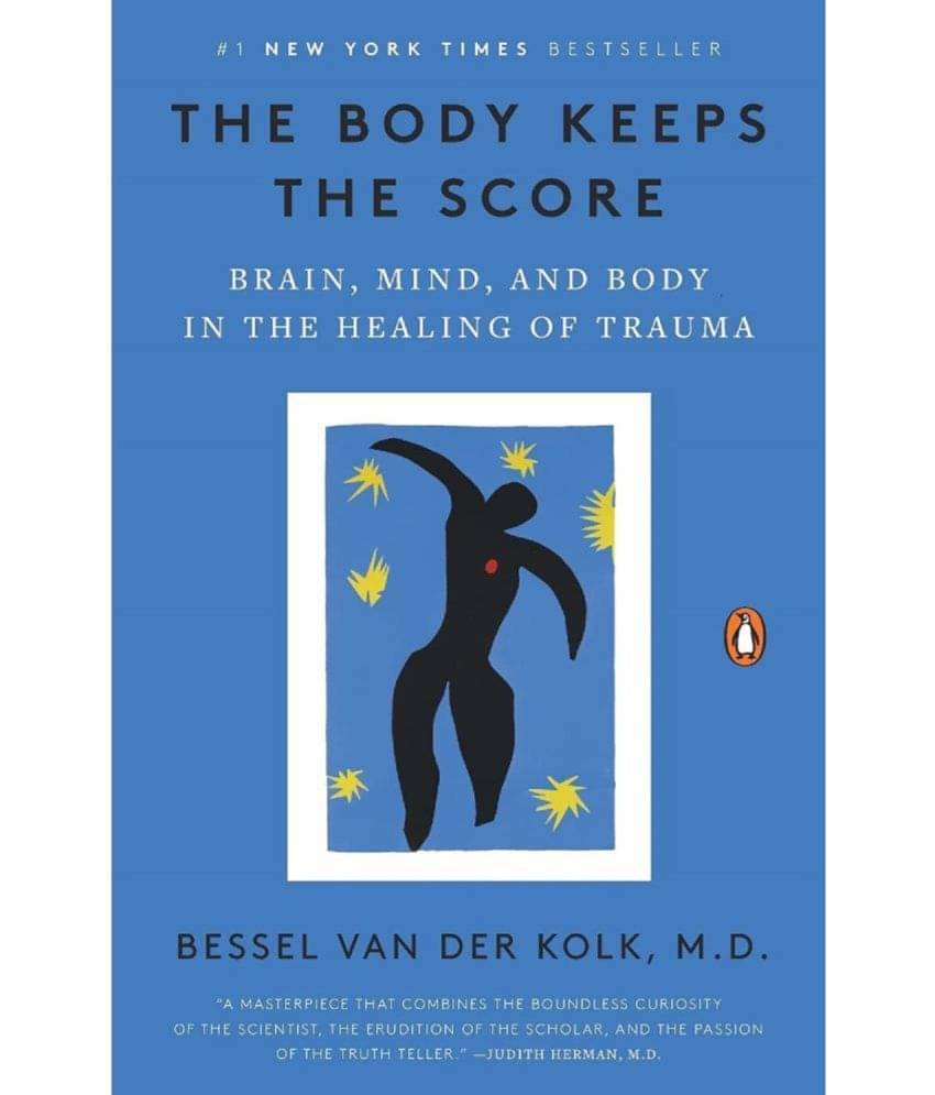     			The Body Keeps the Score: Brain, Mind, and Body in the Healing of Trauma Paperback 8 September 2015 by Bessel van der Kolk M.D.
