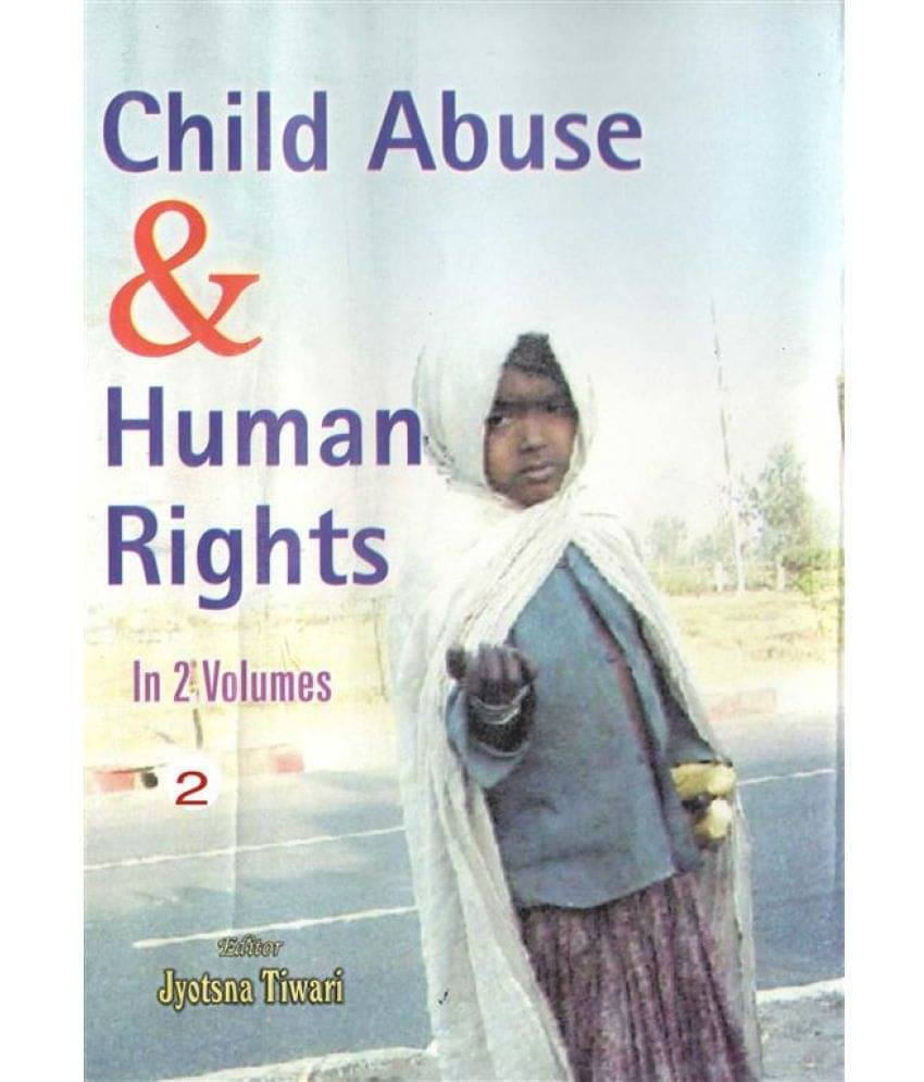 Child Abuse and Human Rights (Child and Human Rights) Volume Vol. 2nd Child Abuse and Human Rights (Child and Human Rights) Volume Vol. 2nd