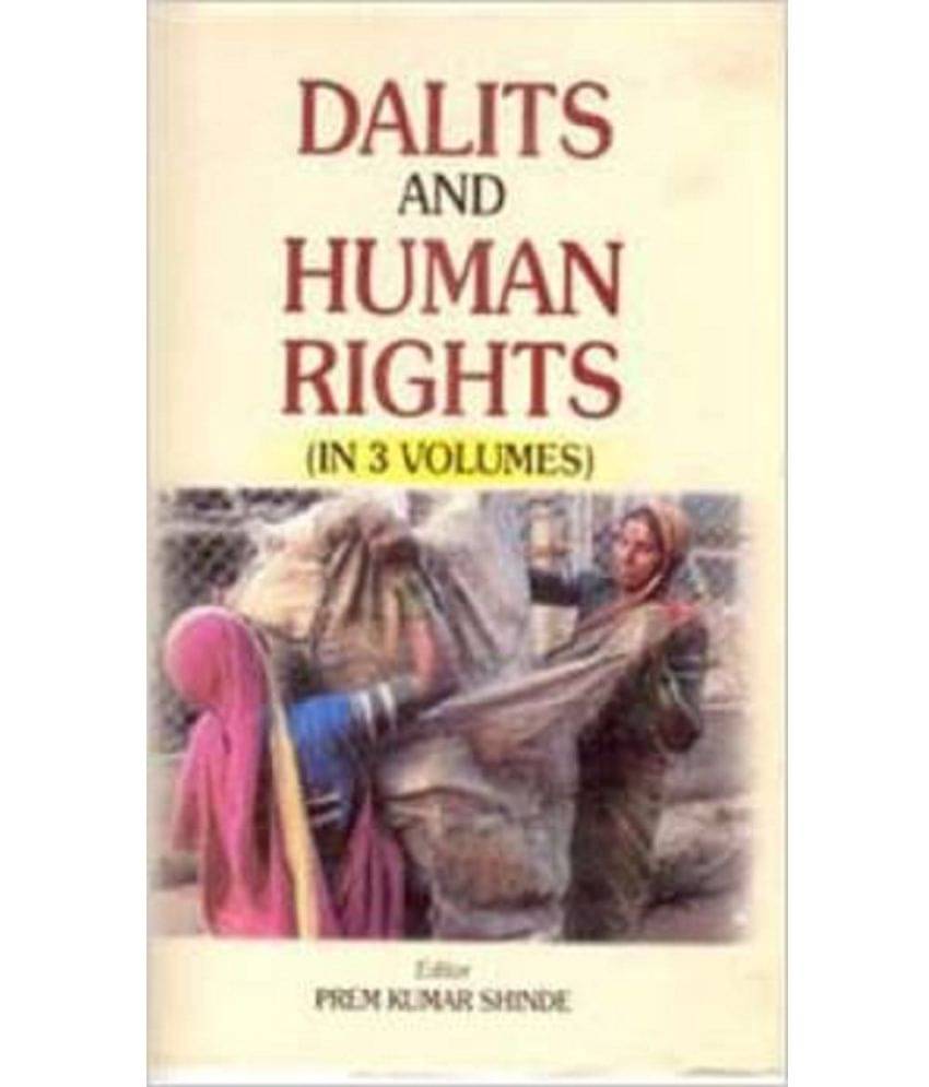 Dalits and Human Rights (Dalit and Racial Justice) Volume Vol. 1st Dalits and Human Rights (Dalit and Racial Justice) Volume Vol. 1st