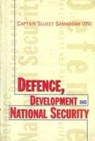 Defence Development and National Security Defence Development and National Security