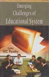     			Emerging Challenges of Eduational System