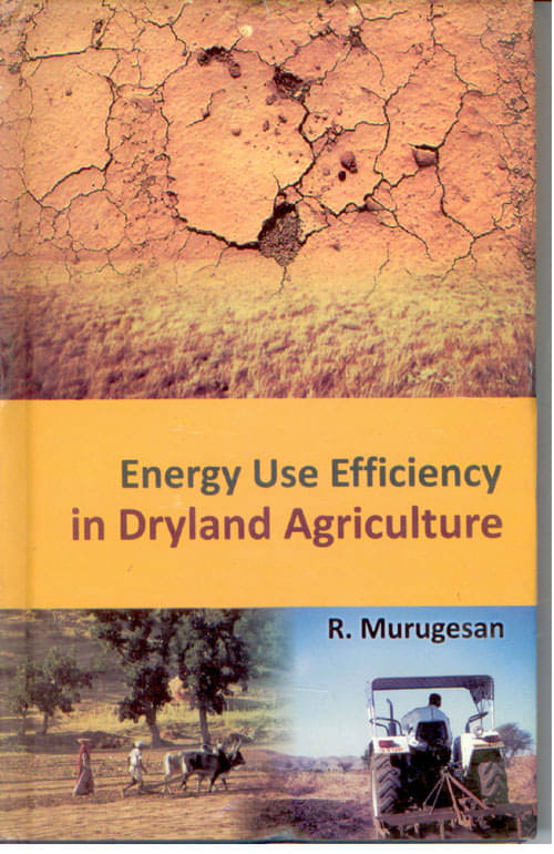     			Energy Use Efficiency in Dryland Agriculture