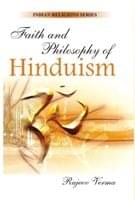     			Faith and Philosophy of Hinduism