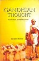     			Gandhian Thought: New World New Dimensions