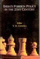     			India's Foreign Policy in the 21St Century