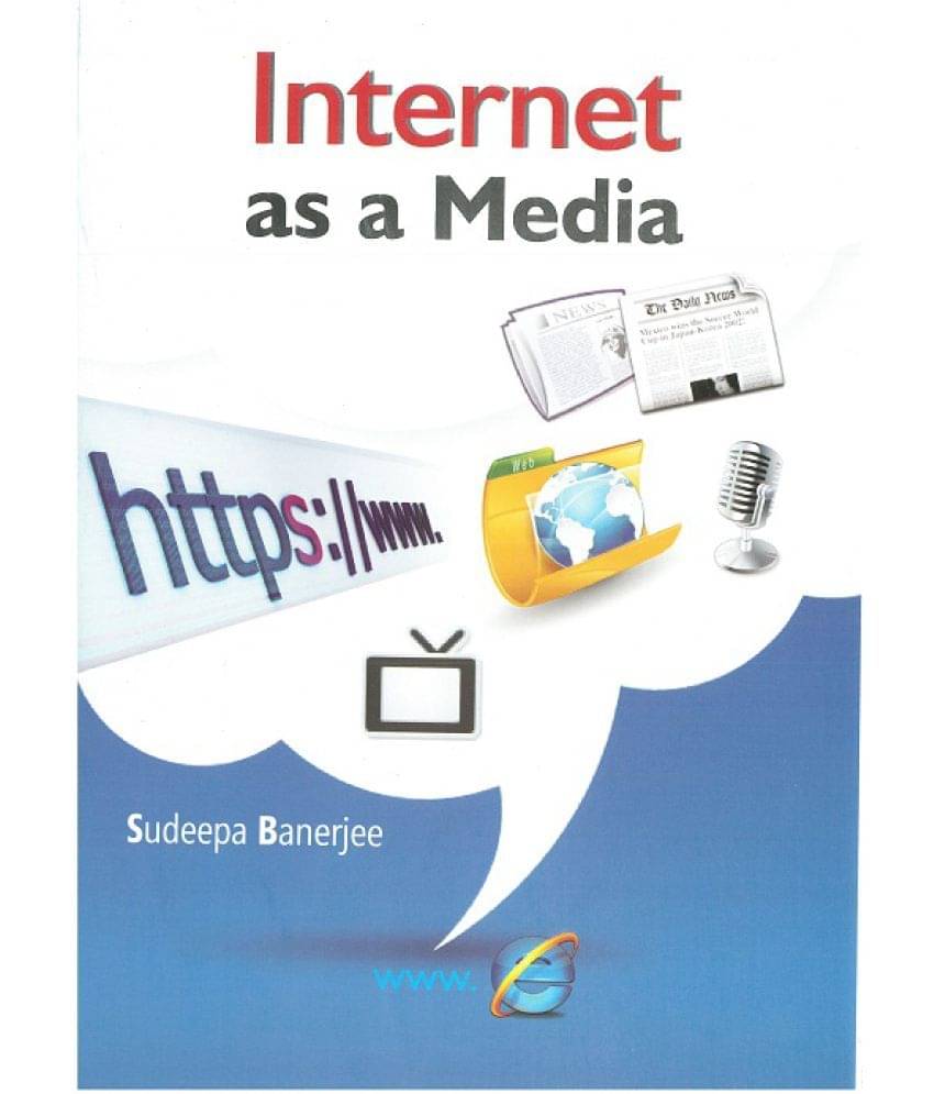     			Internet As a Media